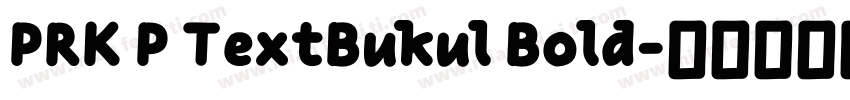 PRK P TextBukul Bold字体转换
